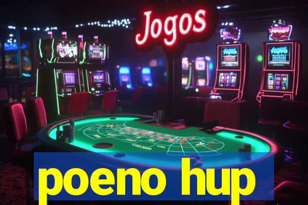 poeno hup